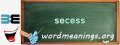 WordMeaning blackboard for secess